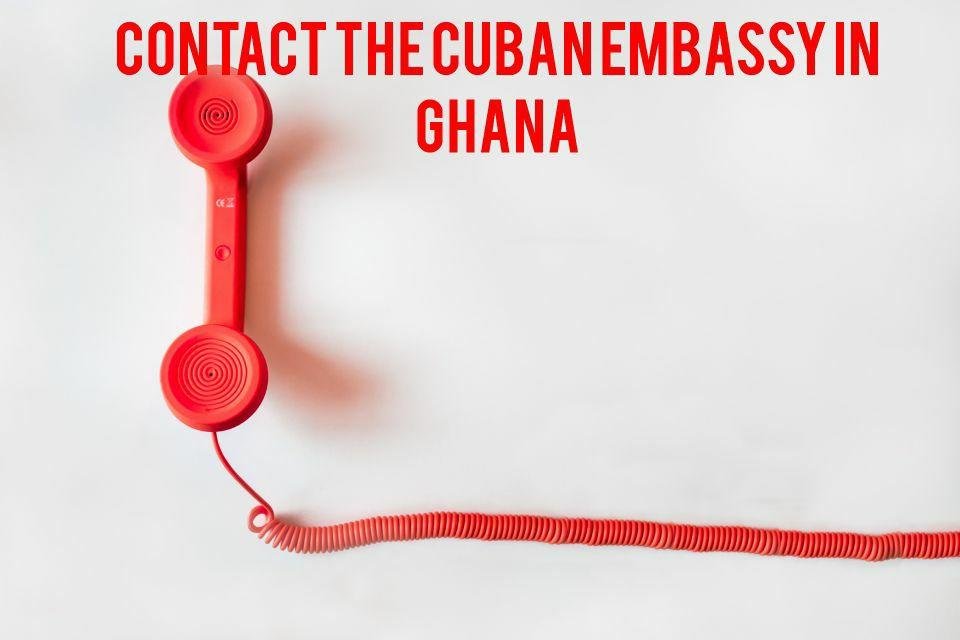 Contacts Cuban Embassy Ghana