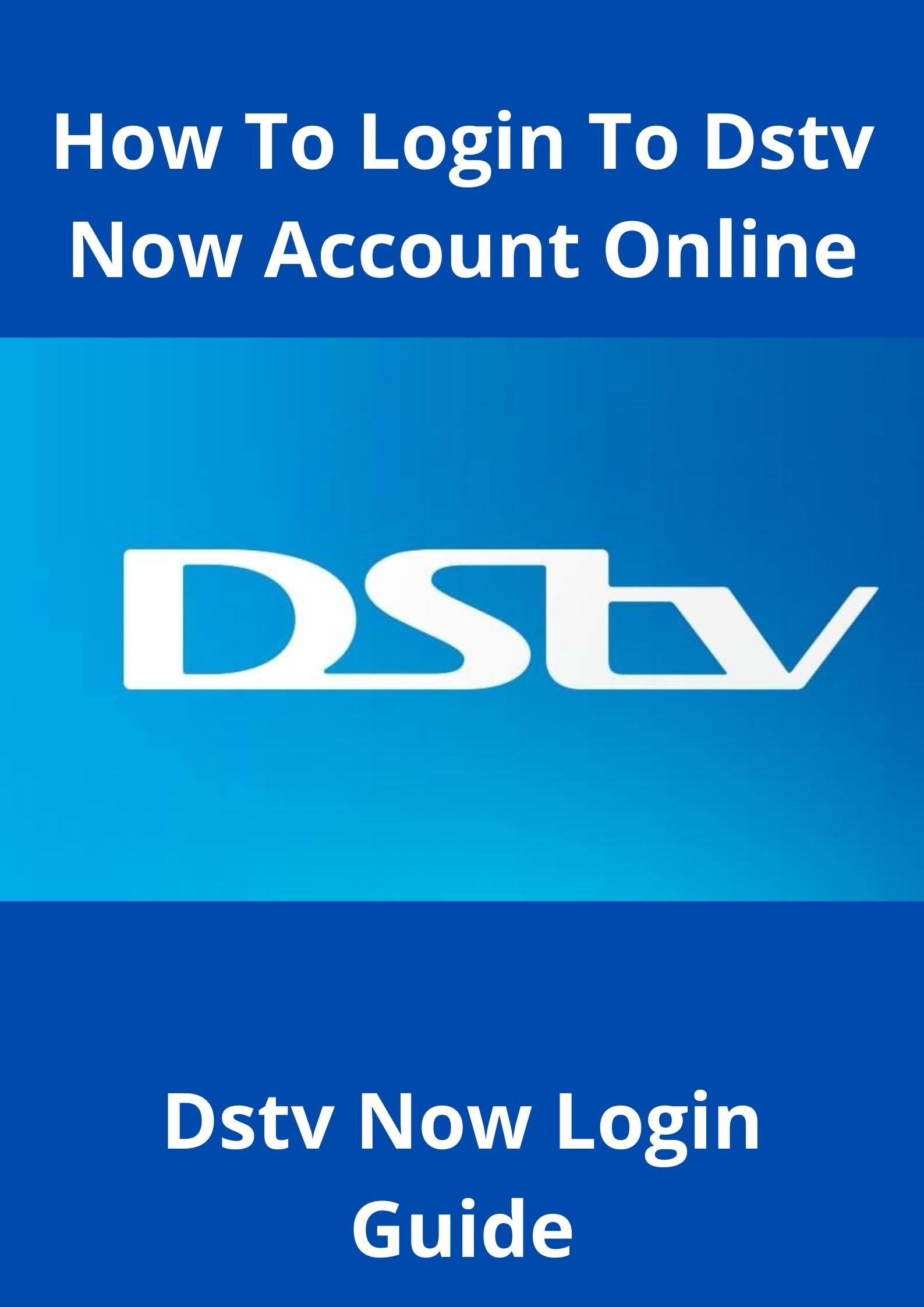 DStv Now Login Here Now dstv tv Access DStv Login Account